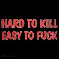 Hard To Kill Easy To Fuck Short Acrylic Beanie