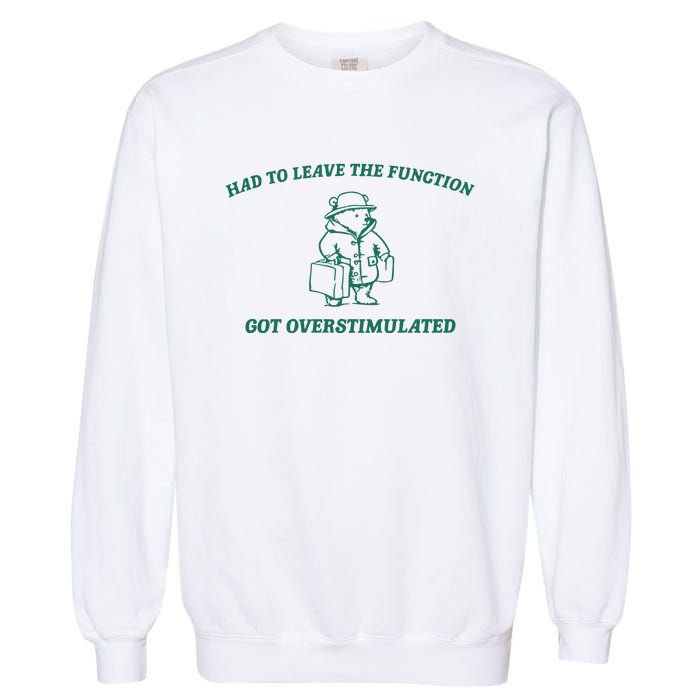 Had To Leave The Function Vintage Drawing Garment-Dyed Sweatshirt