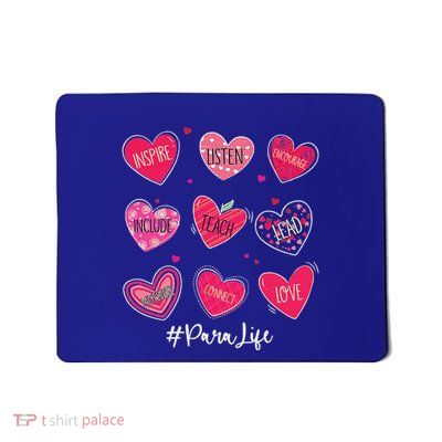 Hearts Teach Love Inspire Para Life Mousepad