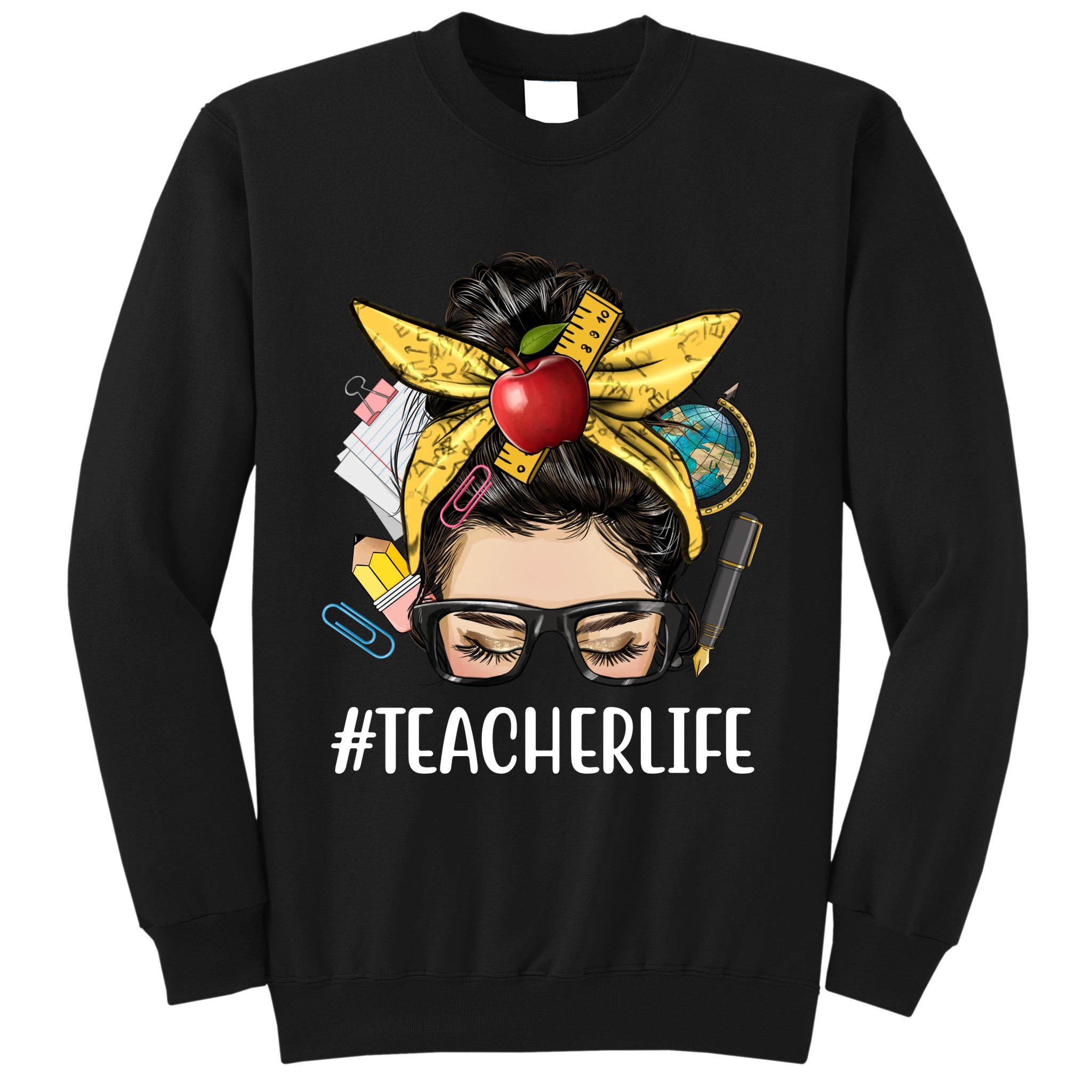 Hashtag Teacher Life Hair Bun Gift For Teacher Sweatshirt