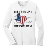 Hold The Line Stand With Texas Ladies Long Sleeve Shirt