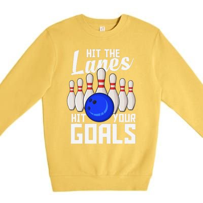 Hit The Lanes Hit Your Goals Bowling Premium Crewneck Sweatshirt