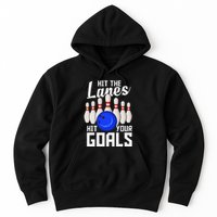 Hit The Lanes Hit Your Goals Bowling Hoodie