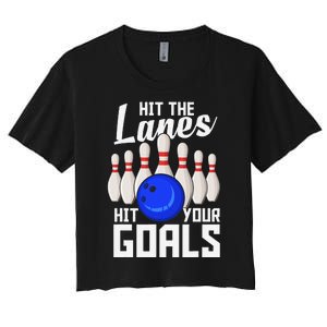 Hit The Lanes Hit Your Goals Bowling Women's Crop Top Tee