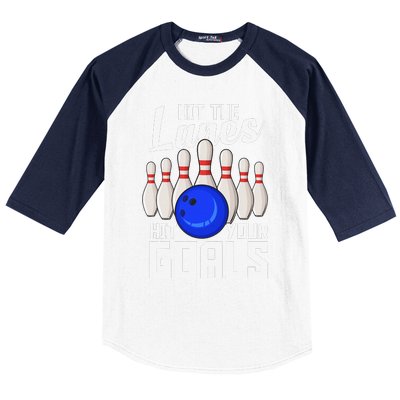 Hit The Lanes Hit Your Goals Bowling Baseball Sleeve Shirt