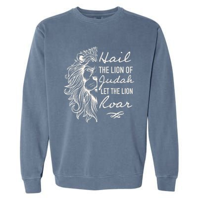 Hail The Lion Of Judah Garment-Dyed Sweatshirt