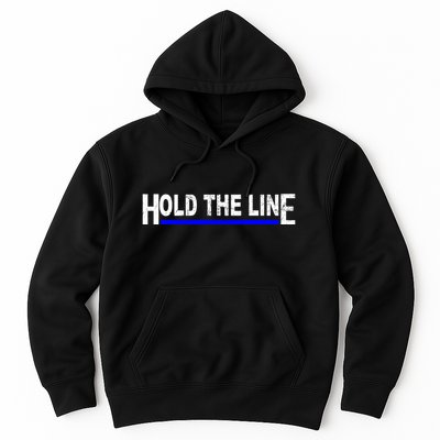 Hold The Line Quote Hoodie