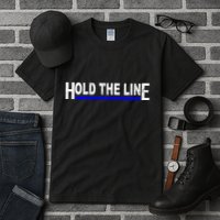 Hold The Line Quote Tall T-Shirt