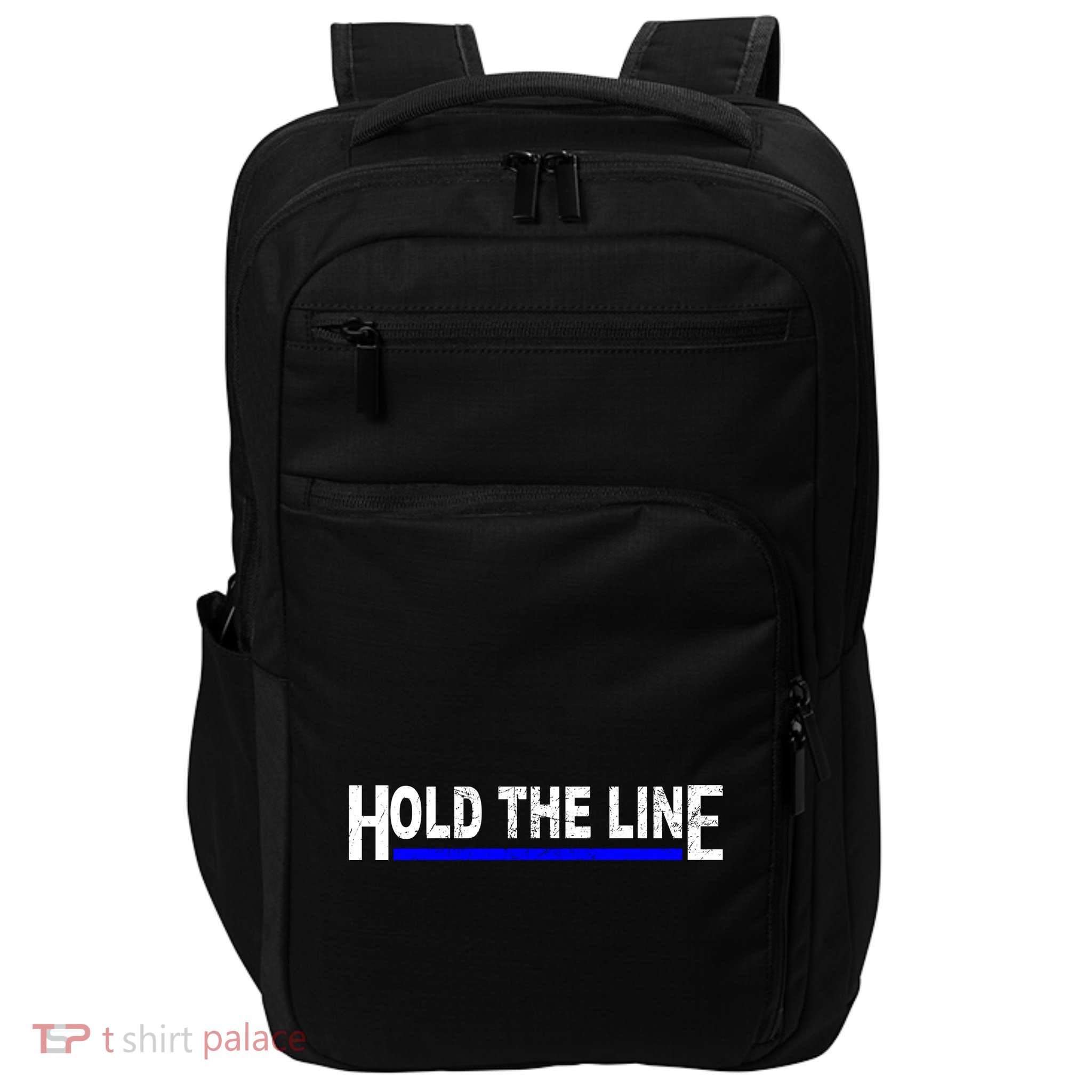 Hold The Line Quote Impact Tech Backpack