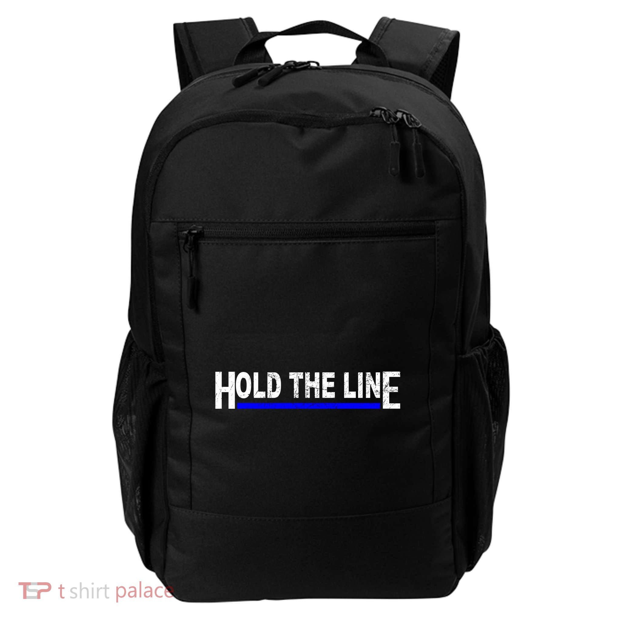 Hold The Line Quote Daily Commute Backpack