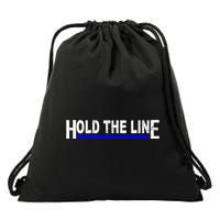 Hold The Line Quote Drawstring Bag