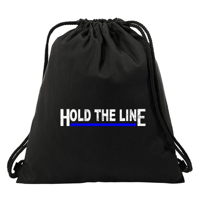 Hold The Line Quote Drawstring Bag