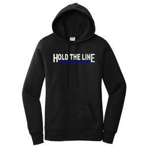 Hold The Line Quote Women's Pullover Hoodie