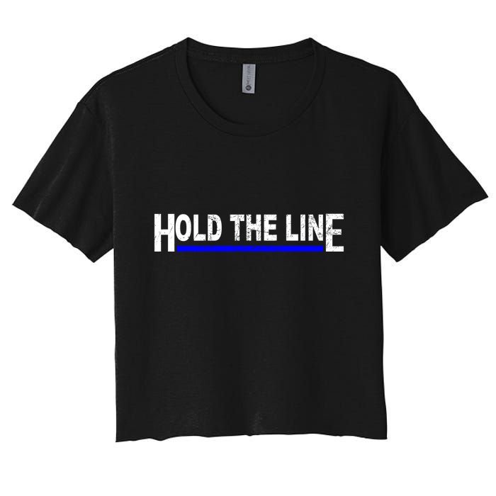 Hold The Line Quote Women's Crop Top Tee
