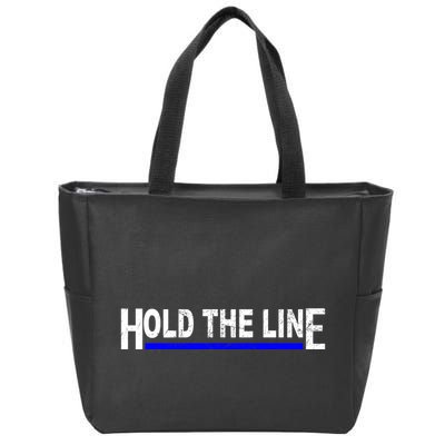 Hold The Line Quote Zip Tote Bag