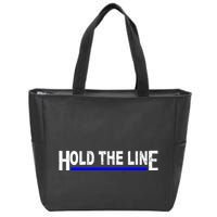 Hold The Line Quote Zip Tote Bag