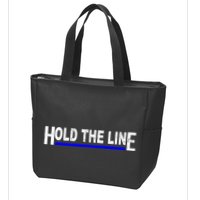 Hold The Line Quote Zip Tote Bag