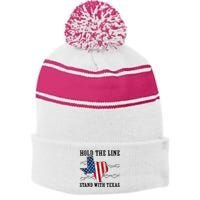 Hold The Line Stand With Texas Stripe Pom Pom Beanie