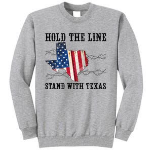 Hold The Line Stand With Texas Tall Sweatshirt