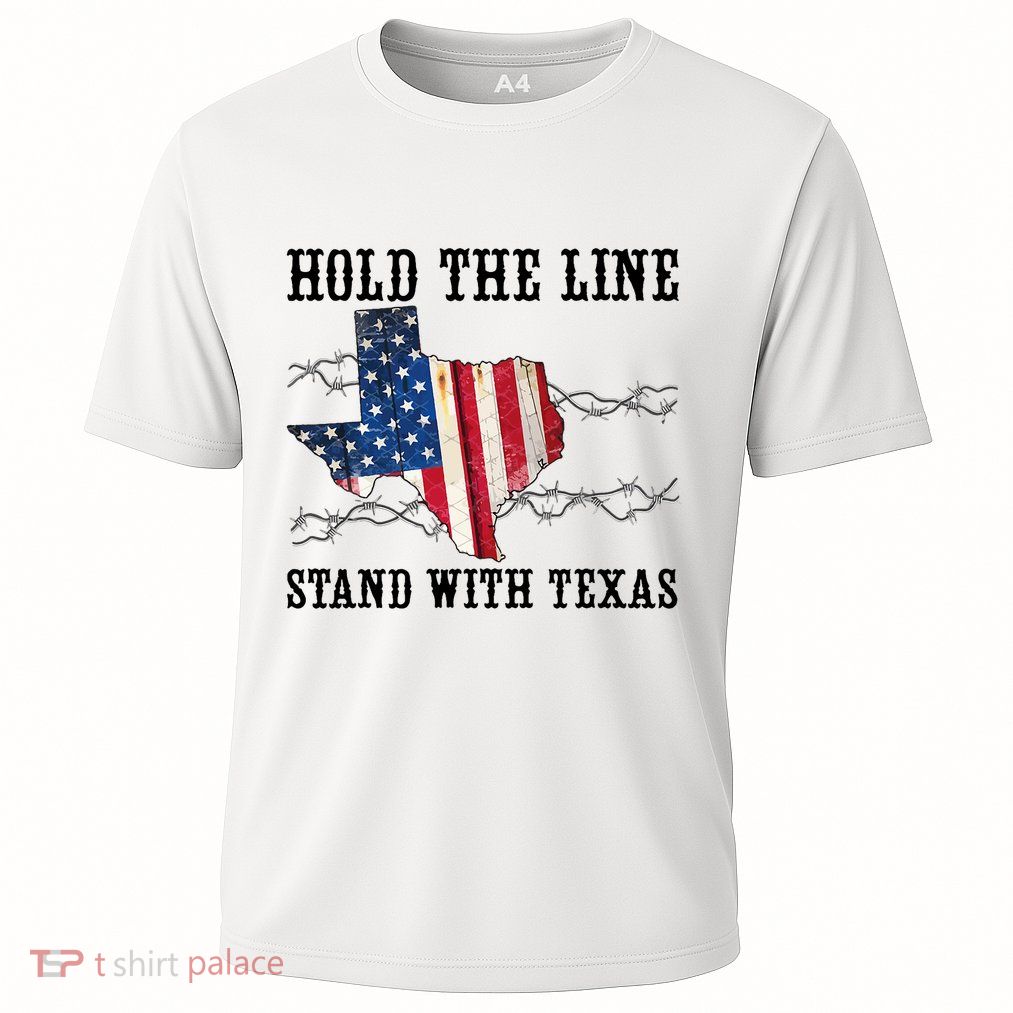 Hold The Line Stand With Texas Performance Shirt