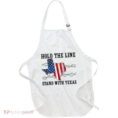 Hold The Line Stand With Texas Apron