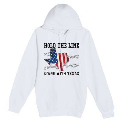Hold The Line Stand With Texas Premium Pullover Hoodie