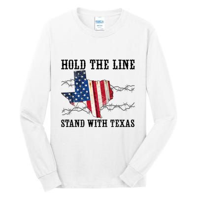 Hold The Line Stand With Texas Tall Long Sleeve T-Shirt