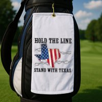 Hold The Line Stand With Texas Golf Towel