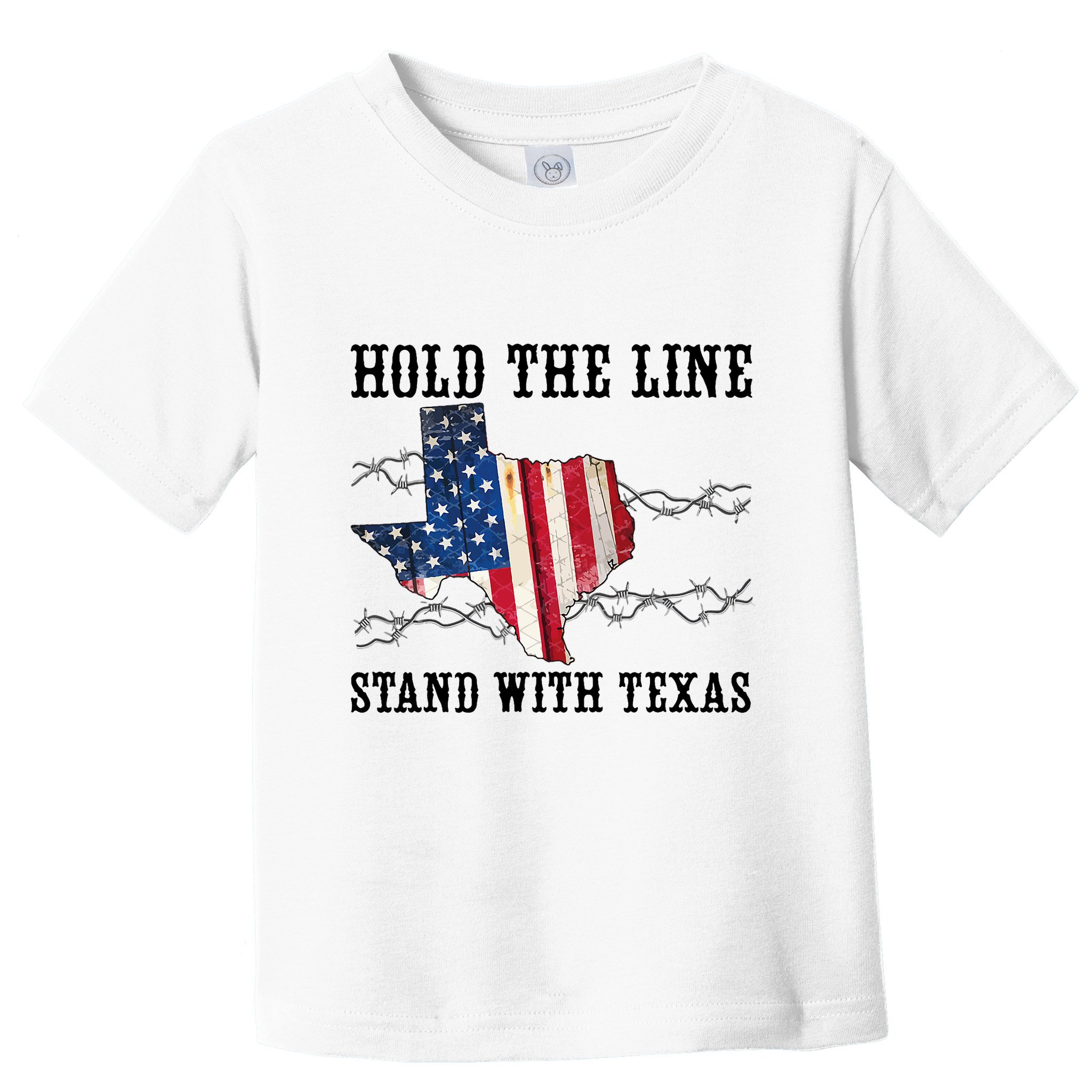 Hold The Line Stand With Texas Toddler T-Shirt