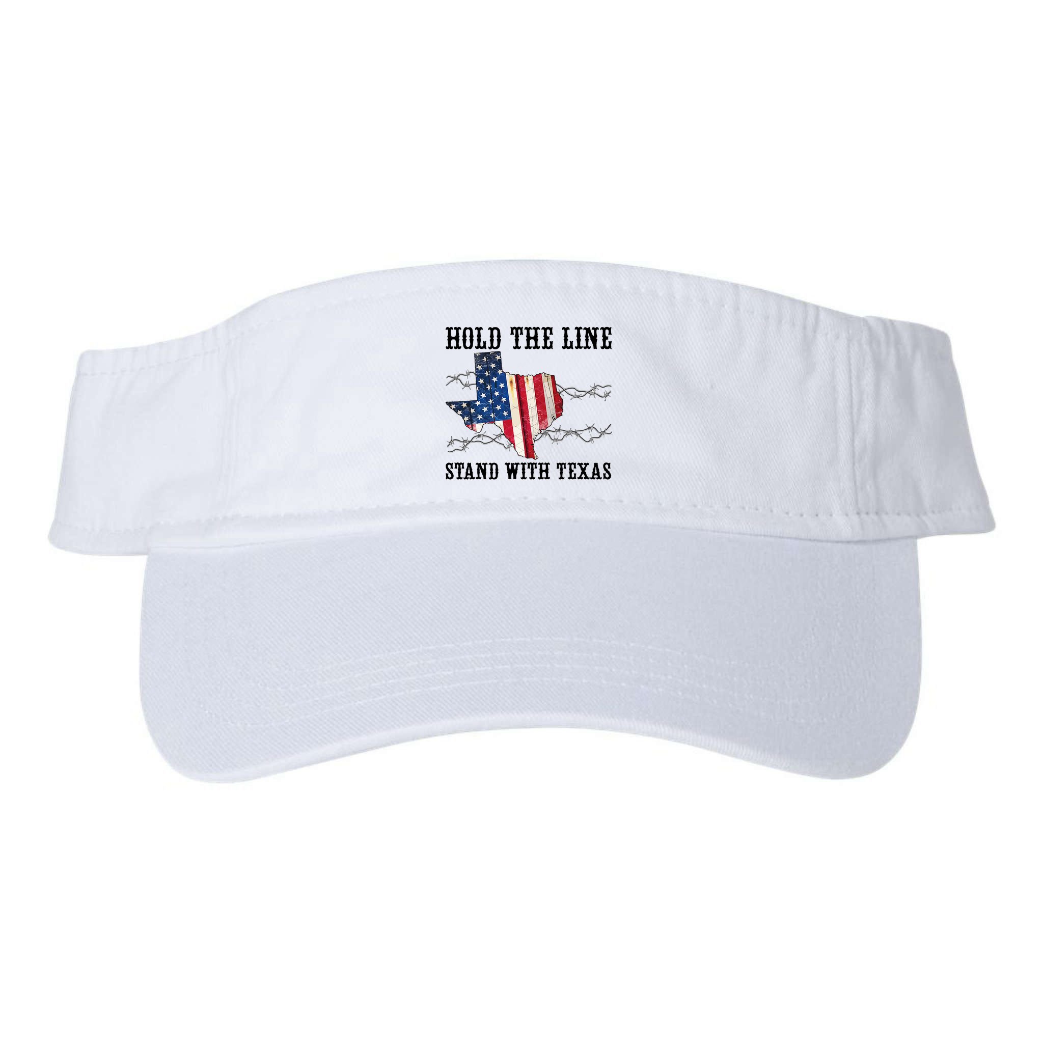 Hold The Line Stand With Texas Visor