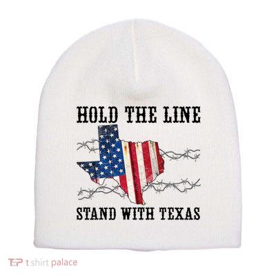 Hold The Line Stand With Texas Short Acrylic Beanie