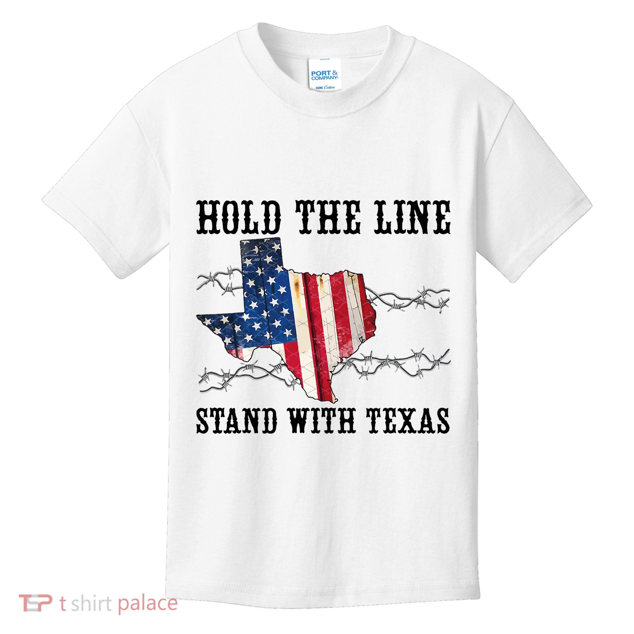 Hold The Line Stand With Texas Kids T-Shirt