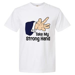 Halloween Take My Strong Hand Garment-Dyed Heavyweight T-Shirt