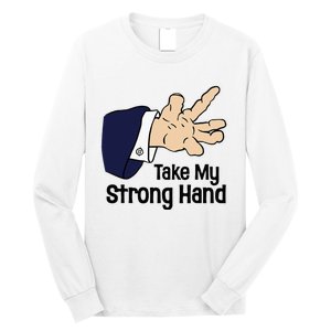 Halloween Take My Strong Hand Long Sleeve Shirt