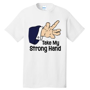 Halloween Take My Strong Hand Tall T-Shirt