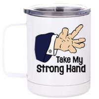 Halloween Take My Strong Hand 12 oz Stainless Steel Tumbler Cup