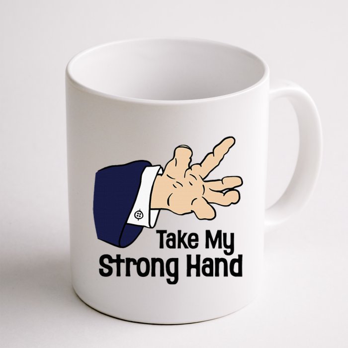 Halloween Take My Strong Hand Coffee Mug