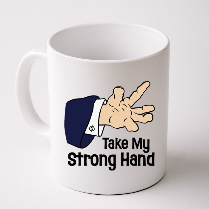 Halloween Take My Strong Hand Coffee Mug