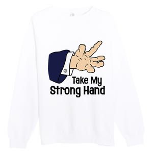 Halloween Take My Strong Hand Premium Crewneck Sweatshirt