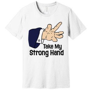 Halloween Take My Strong Hand Premium T-Shirt