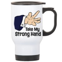 Halloween Take My Strong Hand Stainless Steel Travel Mug