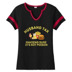 Husband Tax Making Sure ItS Not FatherS Day Dad Tax Ladies Halftime Notch Neck Tee