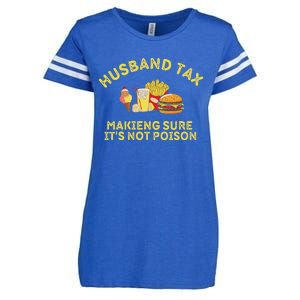 Husband Tax Making Sure ItS Not FatherS Day Dad Tax Enza Ladies Jersey Football T-Shirt