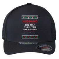 Husband The Man Myth The Legend Ugly Christmas Sweater Flexfit Unipanel Trucker Cap