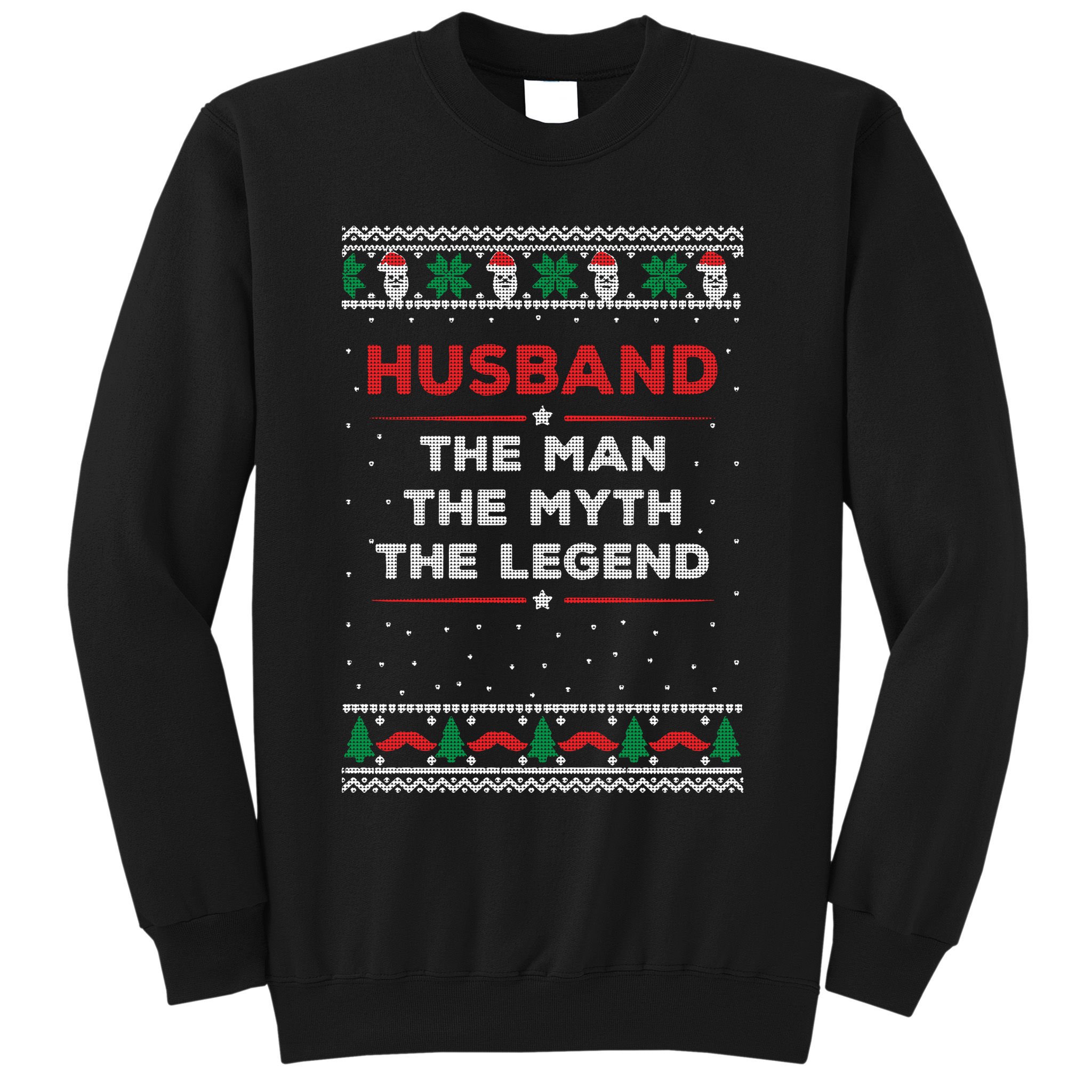 Husband The Man Myth The Legend Ugly Christmas Sweater Sweatshirt