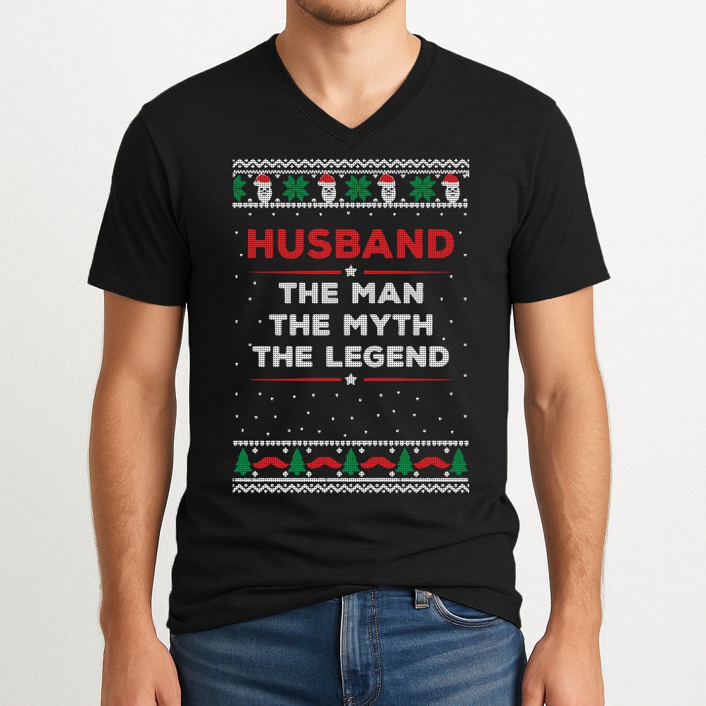 Husband The Man Myth The Legend Ugly Christmas Sweater V-Neck T-Shirt