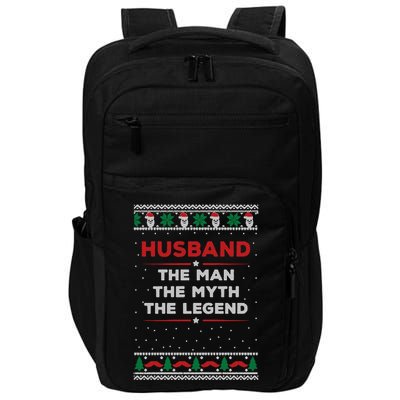 Husband The Man Myth The Legend Ugly Christmas Sweater Impact Tech Backpack