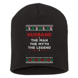 Husband The Man Myth The Legend Ugly Christmas Sweater Short Acrylic Beanie