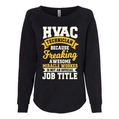 HVAC Technician Mechanic Installer HVACR Tech Service Work Womens California Wash Sweatshirt