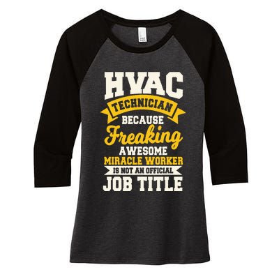 HVAC Technician Mechanic Installer HVACR Tech Service Work Women's Tri-Blend 3/4-Sleeve Raglan Shirt